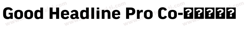 Good Headline Pro Co字体转换